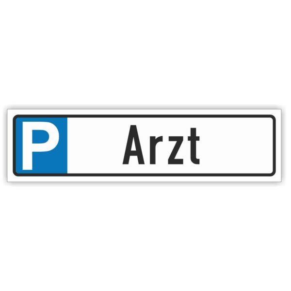 Parkplatzreservierer Arzt Parkplatzschild