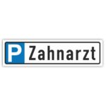 Zahnarzt Parkplatzschild Parkplatzreservierer