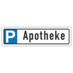 Apotheke Parkplatzschild Parkplatzreservierer