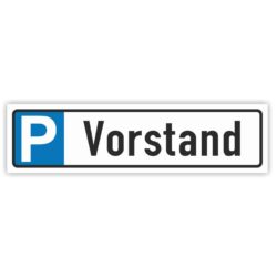 Vorstand Parkplatzschild Parkplatzreservierer