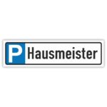 Hausmeister Parkplatz Schild