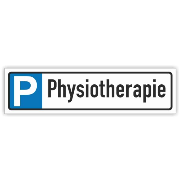 Physiotherapie Parkplatzschild Parkplatzreservierer