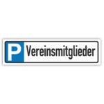 Vereinsmitglieder Parkplatzschild Parkplatzreservierer