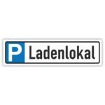 Ladenlokal Parkplatzschild Parkplatzreservierer