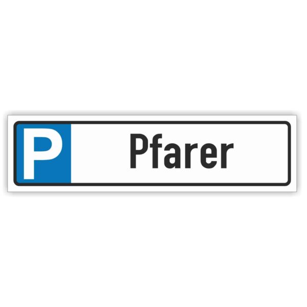 Pfarer Parkplatzschild