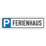 Ferienhaus Parkplatzschild