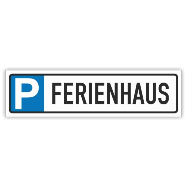 Ferienhaus Parkplatzschild