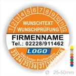 Orangene Prüfplakette mit Monats- und Jahresring zur Kennzeichnung des nächsten Prüftermins. In der Mitte befindet sich Platz für Firmenname, Telefonnummer, Wunschtext und Logo. Selbstklebend, personalisierbar, erhältlich in 25–50 mm.