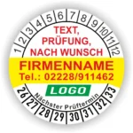 Runde gelb- weiße Prüfplakette mit individuell anpassbarem Firmenname, Telefonnummer, Wunschtext und Logo. Mit Monats- und Jahresring zur Markierung des nächsten Prüftermins. Selbstklebend, für Wartung und Sicherheitsprüfungen.