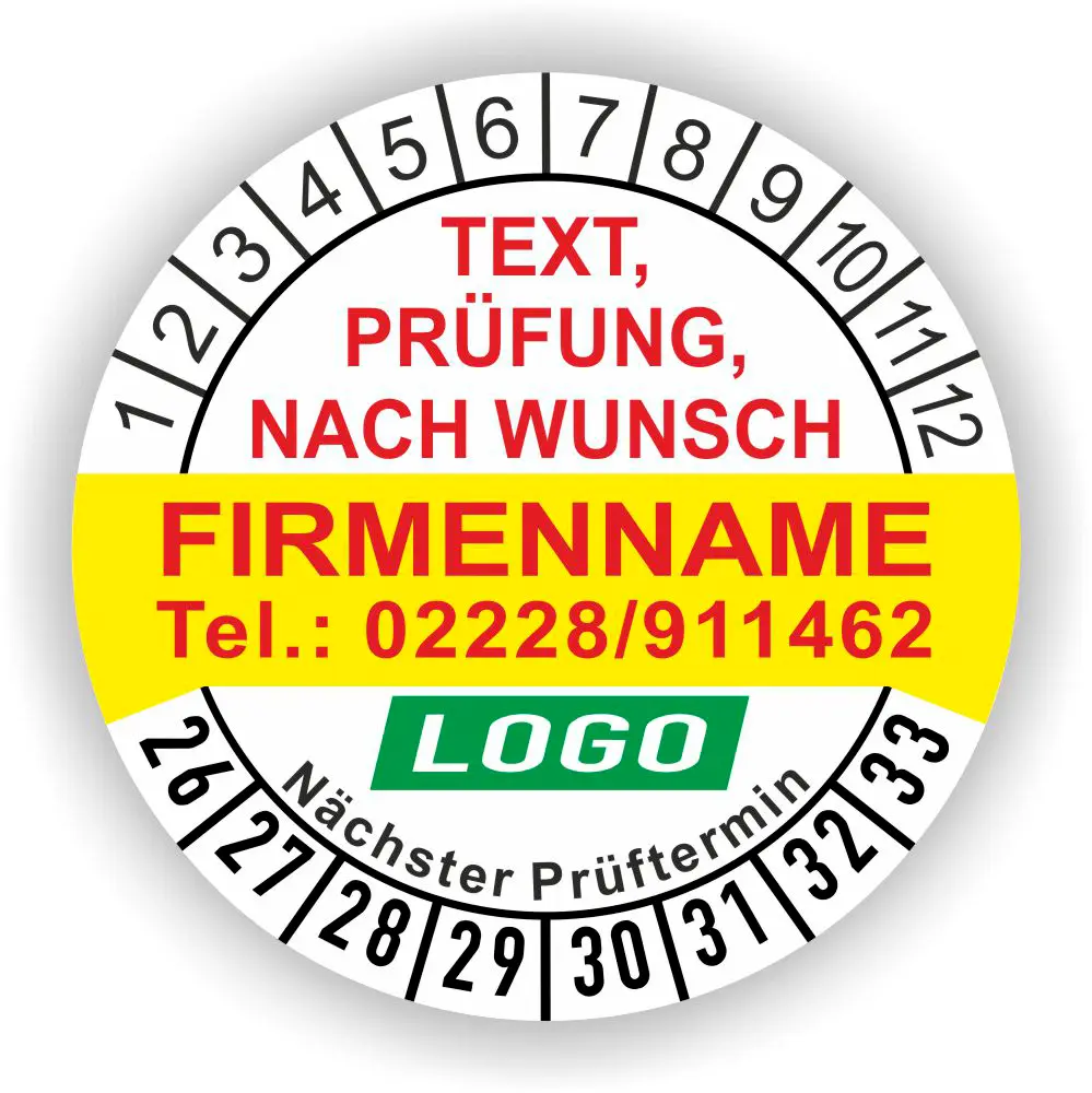 Individuelle Prüfplakette Gelb mit Firmenname, Logo und Wunschtext Runde gelb- weiße Prüfplakette mit individuell anpassbarem Firmenname, Telefonnummer, Wunschtext und Logo. Mit Monats- und Jahresring zur Markierung des nächsten Prüftermins. Selbstklebend, für Wartung und Sicherheitsprüfungen.