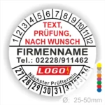 Runde weiße Prüfplakette mit individuell anpassbarem Firmenname, Telefonnummer, Wunschtext und Logo. Mit Monats- und Jahresring zur Markierung des nächsten Prüftermins. Selbstklebend, für Wartung und Sicherheitsprüfungen.