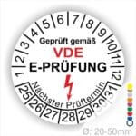 VDE E-Prüfung Pruefplaketten rund Text "geprüft gemäß VDE E-Prüfung" Farbe- Weiß Startjahr- 25 mit Elektro Pfeil, Monatszahlen Oben und Jahreszahlen Unten