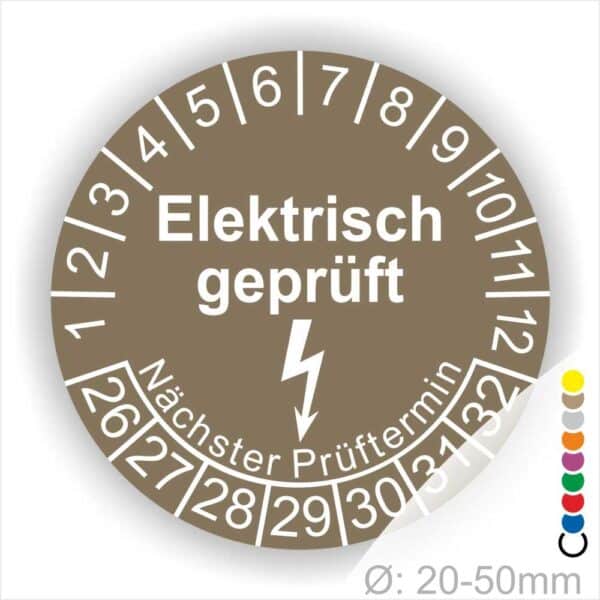 Prüfplaketten rund, Text "Elektrisch geprüft" Farbe- Braun Startjahr- 26 mit Elektro Pfeil, Monatszahlen Oben und Jahreszahlen Unten in Kreisform