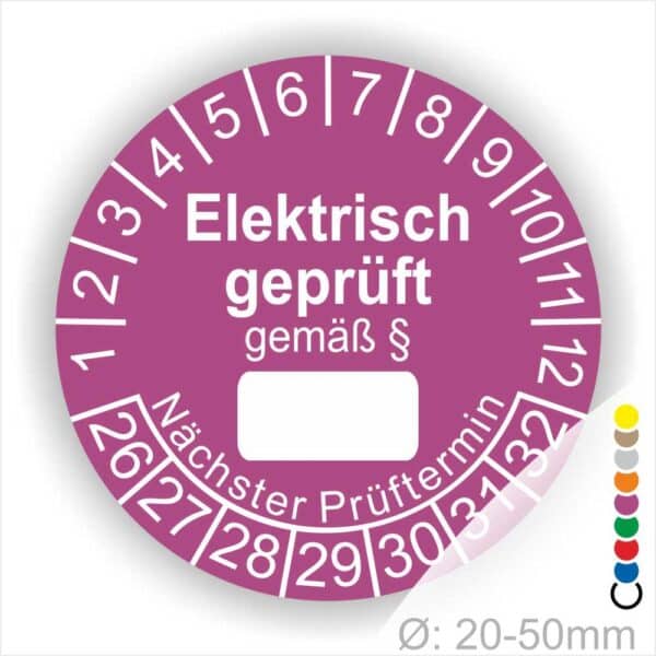 Pruefplakette mit Text Elektrisch geprüft gemäß Paragrapf als Zeichen und Beschriftungfeld zum eintragen des Paragraphs Farbe- Lila Startjahr- 26 mit Monatszahlen Oben und Jahreszahlen Unten Form ist Rund
