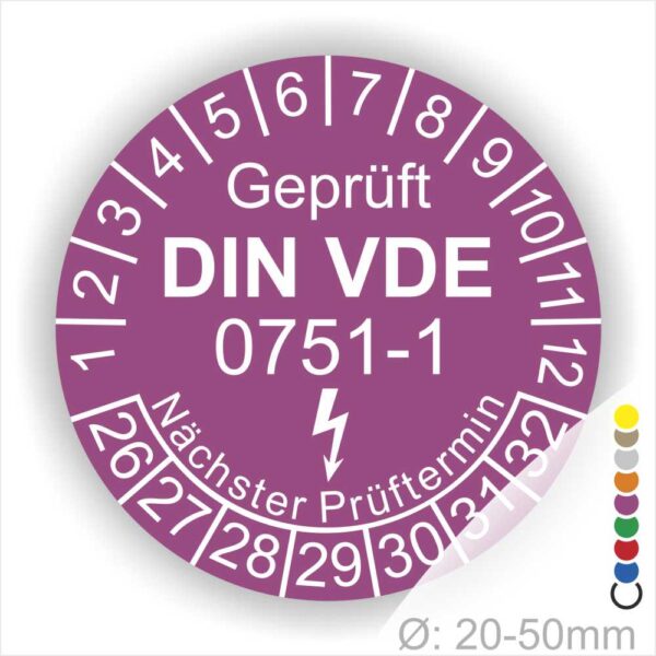 Prüfplaketten rund, Farbe- Lila, Text "Geprüft gemäß DIN VDE 0751-1" in Weiß danach ein Elektro- Pfeil in Weiß, Startjahr- 26, Monatszahlen Oben und Jahreszahlen Unten in Kreisform. Über den Jahreszahlen Text "Nächster Prüftermin"