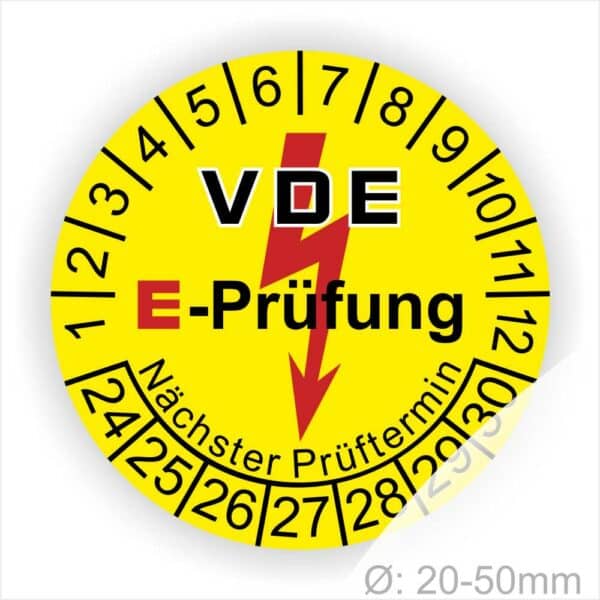 Prüfplaketten rund, Farbe- Gelb, Text "VDE E-Prüfung" in Schwarz in Hinergrund ein Elektro- Pfeil in Rot, Startjahr- 24, Monatszahlen Oben und Jahreszahlen Unten in Kreisform. Über den Jahreszahlen Text "Nächster Prüftermin"