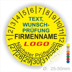 Gelbes Prüfetikett mit Platz für individuellen Text, Firmenname und Logo, zeigt Prüfziffern und nächster Prüftermin, Durchmesser 25-50mm.
