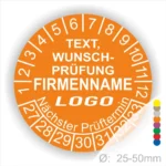 Orangefarbener Prüfungsaufkleber mit Platz für individuellen Text, Firmennamen und Logo, um den nächsten Prüftermin anzuzeigen; Durchmesser 25-50 mm.
