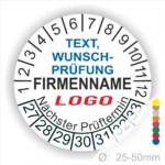 Runder Prüfaufkleber mit Platz für individuellen Text, Firmenname und Logo, geeignet für Prüfintervalle von 25-50 mm, zeigt den nächsten Prüftermin an.