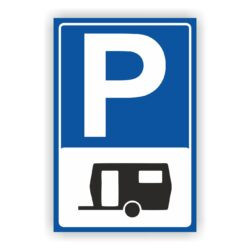 Parken nur für Wohnwagen Schild