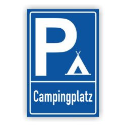 Parkplatzschild Campingparkplatz mit Zelt Symbol