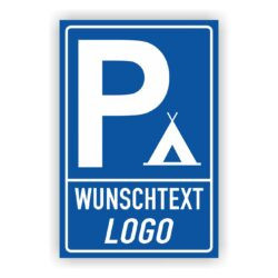 Camping Parkplatz Schild mit Zelt- Symbol Wunschtext