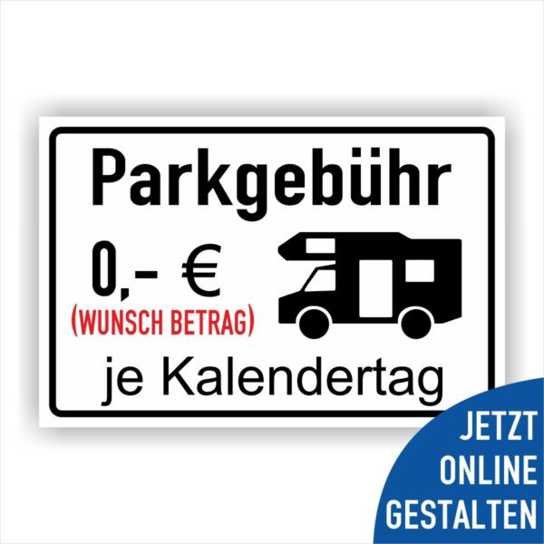 Parkgebühr für Wohnmobile Schild Campingplatz