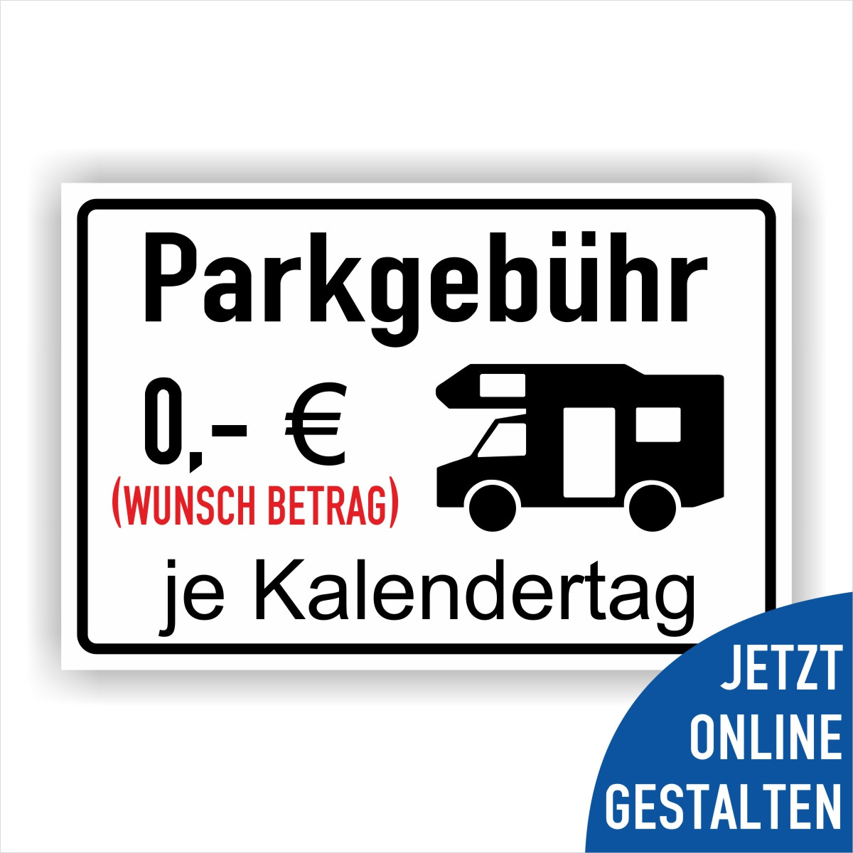 Parkgebühr für Wohnmobile Schild Campingplatz - PrintEngel