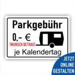 Gebühr je Kalendertag für Wohnwagen Schild Campingplatz