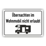 Übernachten im Wohnmobil nicht erlaubt Schild