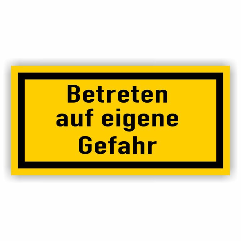 Betreten Auf Eigene Gefahr