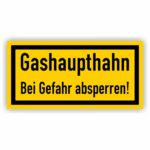 Gashaupthahn Bei Gefahr absperren! Schild Folie Selbstklebend