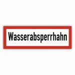 Hinweisschild Aufkleber nach DIN 4066 Hinweisschild für Feuerwehr -Wasserabsperrhahn-