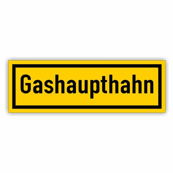 Gashaupthahn Hinweisschild