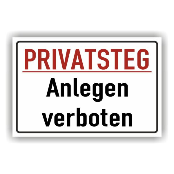 Privatsteg Anlegen verboten Hinweis- Schild