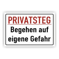 Privatsteg Begehen auf eigene Gefahr