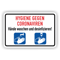 Hygiene gegen Coronaviren Hände waschen und desinfizieren! Kombischild