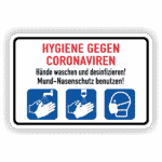 Hygiene gegen Coronaviren Hände waschen und desinfizieren! Mundschutz benutzen Kombischild