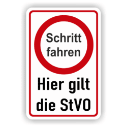 Schritt fahren, Hier gilt die StVO Hinweisschild