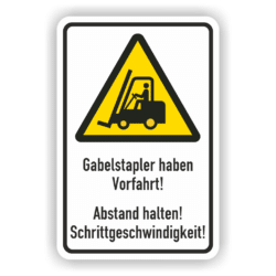 Gabelatapler haben vorfahrt Warnschild