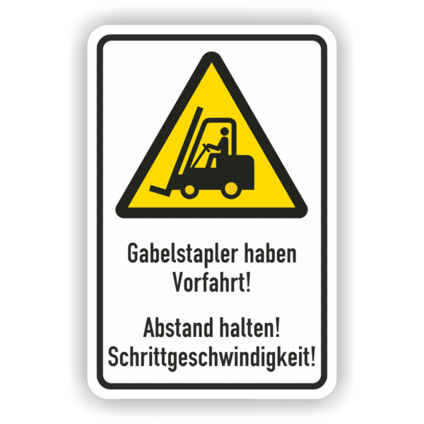 Gabelatapler haben vorfahrt Warnschild