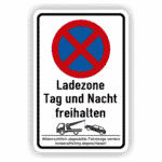 Ladezone Tag und Nacht freihalten Parkverbotschild