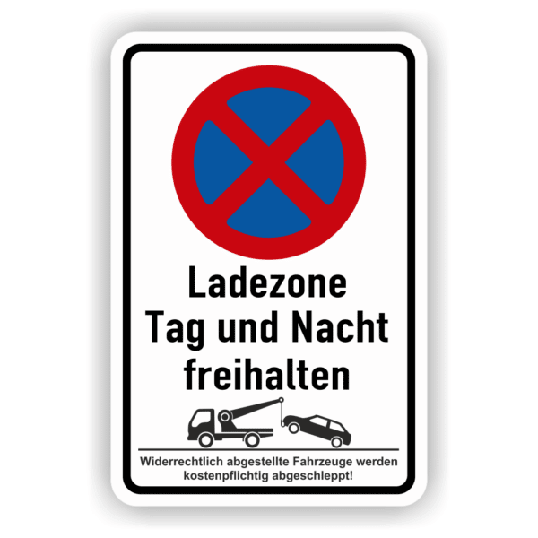 Ladezone Tag und Nacht freihalten Parkverbotschild