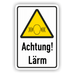 Warnschild -Achtung Lärm!-