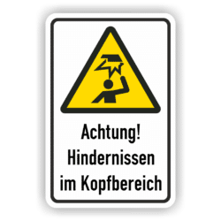 Warnschild Hindernisse im Kopfbereich