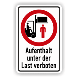 Schild Aufenthalt unter Last verboten