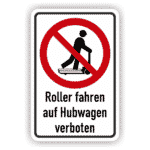 Roller fahren auf Hubwagen verboten Verbotsschild