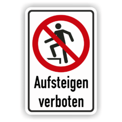 Aufsteigen verboten Schild