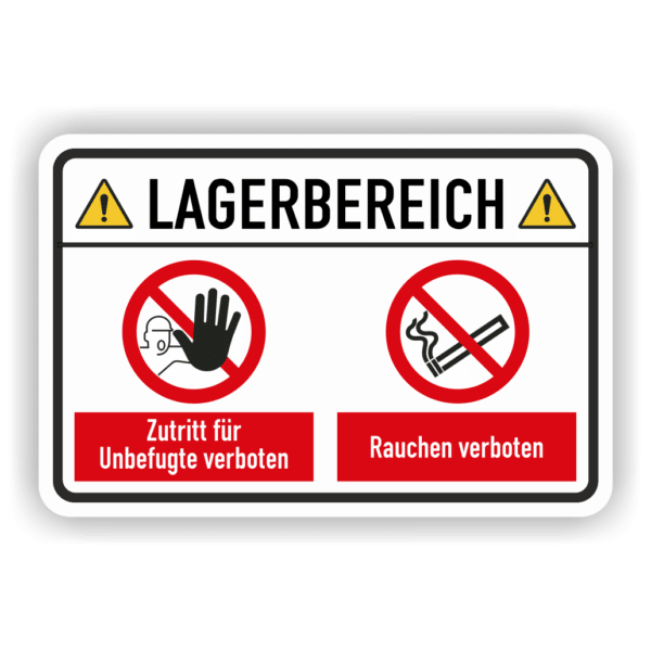 Lagerbereich Unbefugte und Rauchen verboten Schild