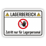 Lagerbereich Zutritt nur für Lagerpersonal Schild